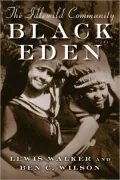 Black Eden : Idlewild Community