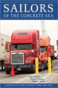Sailors of the Concrete Sea: A Portrait of Truck Drivers' Work and Lives