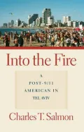 Into the Fire: A Post-9/11 American in Tel Aviv