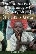 Uncertain Business of Doing Good: Outsiders in Africa