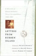 Letters from Robben Island: A Selection of Ahmed Kathrada's Prison Correspondence, 1964-1989