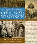 Exploring Civil War Wisconsin: A Survival Guide for Researchers