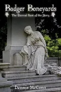 Badger Boneyards: The Eternal Rest of the Story