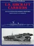 U. S. Aircraft Carriers: An Illustrated Design History