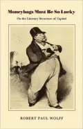 Moneybags Must Be So Lucky: On the Literary Structure of "Capital"