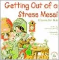 Getting out of a Stress Mess