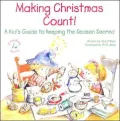Making Christmas Count!: A Kid's Guide to Keeping the Season Sacred