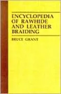 Encyclopedia of Rawhide and Leather Braiding.
