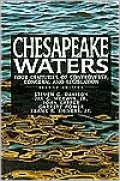 Chesapeake Waters: Four Centuries of Controversy, Concern, and Legislation