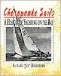 Chesapeake Sails: A History of Yachting on the Bay