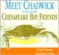 Meet Chadwick and His Chesapeake Bay Friends