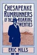 Chesapeake Rumrunners of the Roaring Twenties