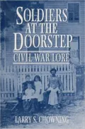 Soldiers at the Doorstep: Civil War Lore