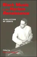 Black Music in the Harlem Renaissance: A Collection of Essays