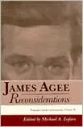 James Agee: Reconsiderations