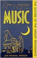 The New Negroes and Their Music: The Success of the Harlem Renaissance