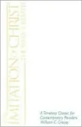 The Imitation of Christ: A Timeless Classic for Contemporary Readers