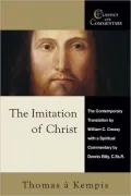 The Imitation of Christ: A Spiritual Commentary and Reader's Guide: Thomas a Kempis