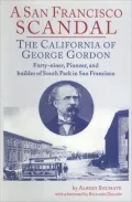 A San Francisco Scandal: The California of George Gordon