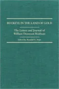 A Buckeye in the Land of Gold: The Letters and Journal of William Dennison Bickham