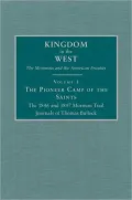 The Pioneer Camp of the Saints/Blue: The 1846 and 1847 Mormon Trail Journals of Thomas Bullock