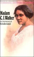 Madame C. J. Walker: Entrepreneur