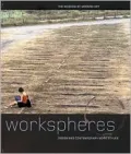 Workspheres : Design and Contemporary Work Styles