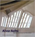 Alvar Aalto: Between Humanism and Materialism