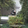 A Modern Garden: The Abby Aldrich Rockefeller Sculpture Garden at the Museum of Modern Art