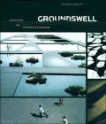 Groundswell: Constructing the Contemporary Landscape