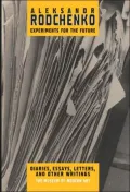 Aleksandr Rodchenko: Experiments for the Future