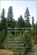 Silviculture and Ecology of Western U. S. Forests