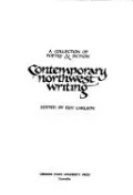 Contemporary Northwest Writing: A Collection of Poetry and Fiction