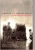 American Sportsmen and the Origins of Co