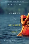 Voyage of a Summer Sun: Canoeing the Columbia River
