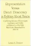 Representation Versus Direct Democracy in Fighting about Taxes