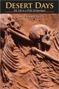 Desert Days: My Life as a Field Archaeologist