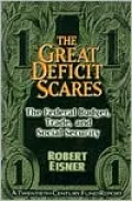The Great Deficit Scares: The Federal Budget, Trade, and Social Security