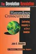 Hazardous Crosscurrents: Confronting Inequality in an Era of Devolution