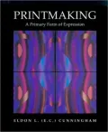 Printmaking: A Primary Form of Expression