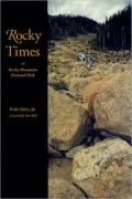 Rocky Times in Rocky Mountain National Park An Unnatural History