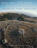 Sacred Objects and Sacred Places: Preserving Tribal Traditions