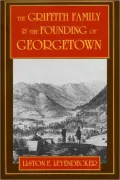The Griffith Family and the Founding of Georgetown