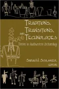 Traditions, Transitions, and Technologies: Themes in Southwestern Archaeology