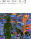 African Renaissance: Old Forms, New Images in Yoruba Art