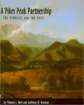 A Pikes Peak Partnership: The Penroses and the Tutts