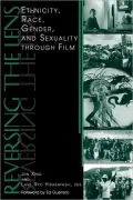 Reversing the Lens: Ethnicity, Race, Gender, and Sexuality through Film