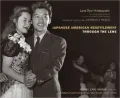 Japanese American Resettlement Through the Lens: Hikaru Iwasaki and the WRA's Photographic Section, 1943-1945