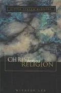 Christ Versus Religion