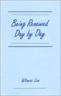 Being Renewed Day by Day